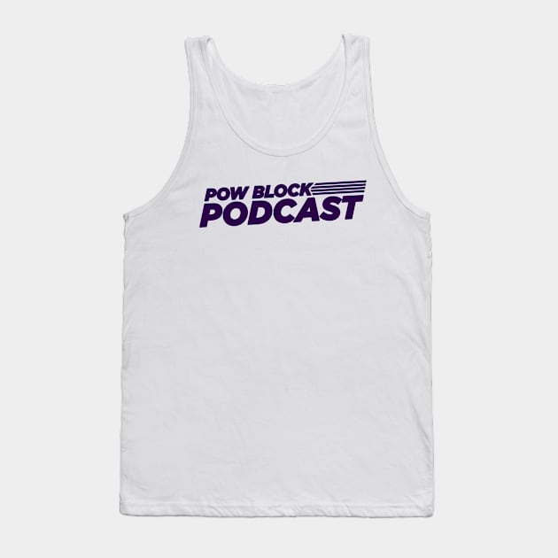 Pow Block Podcast NP 2024 Logo (Purple) Tank Top by Boss Rush Media | Boss Rush Network